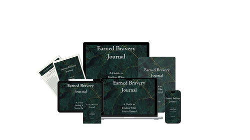Earned Bravery: Journal