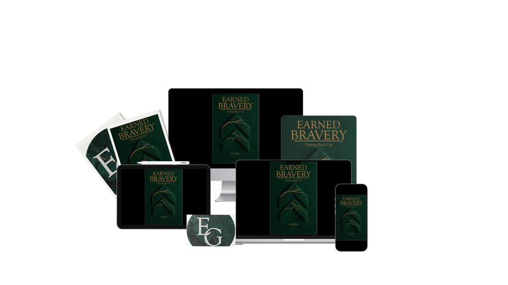 Earned Bravery: Getting Back Up