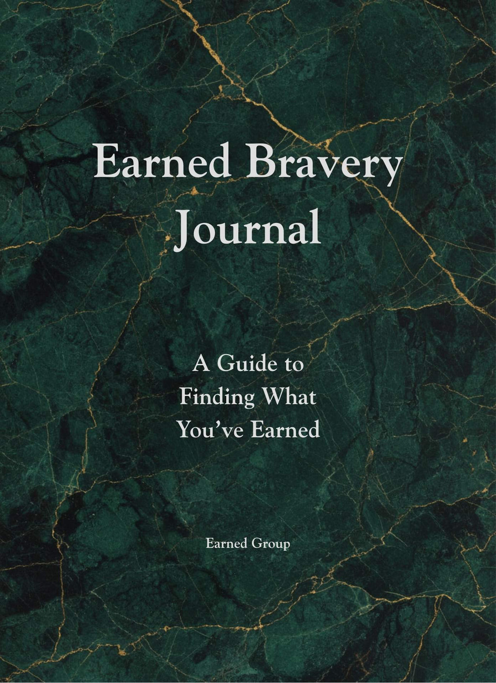 Earned Bravery: Journal